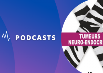 Image Podcast tumeurs neuroendocrines